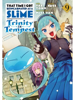cover image of That Time I Got Reincarnated as a Slime: Trinity in Tempest (Manga) Volume 9